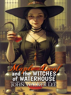 cover image of Maple Leaf and the WItches of Waterhouse
